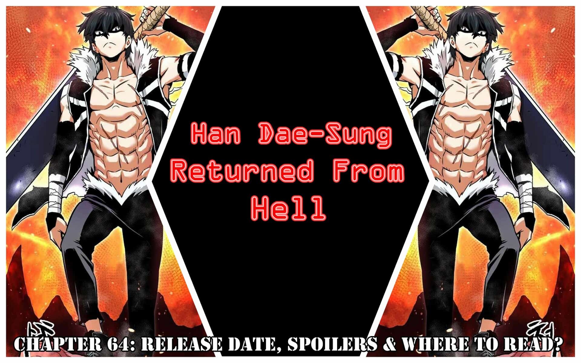 Han Dae-Sung Returned From Hell Chapter 37: Release Date, Spoilers & Where to Read?