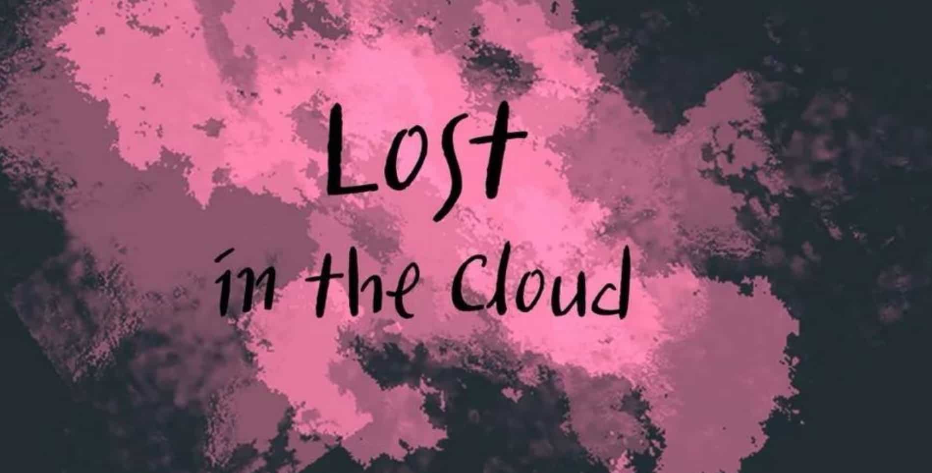 Lost In The Cloud