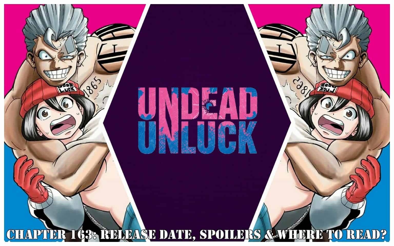 Undead Unluck Chapter 163 Release Date Spoilers And Where To Read