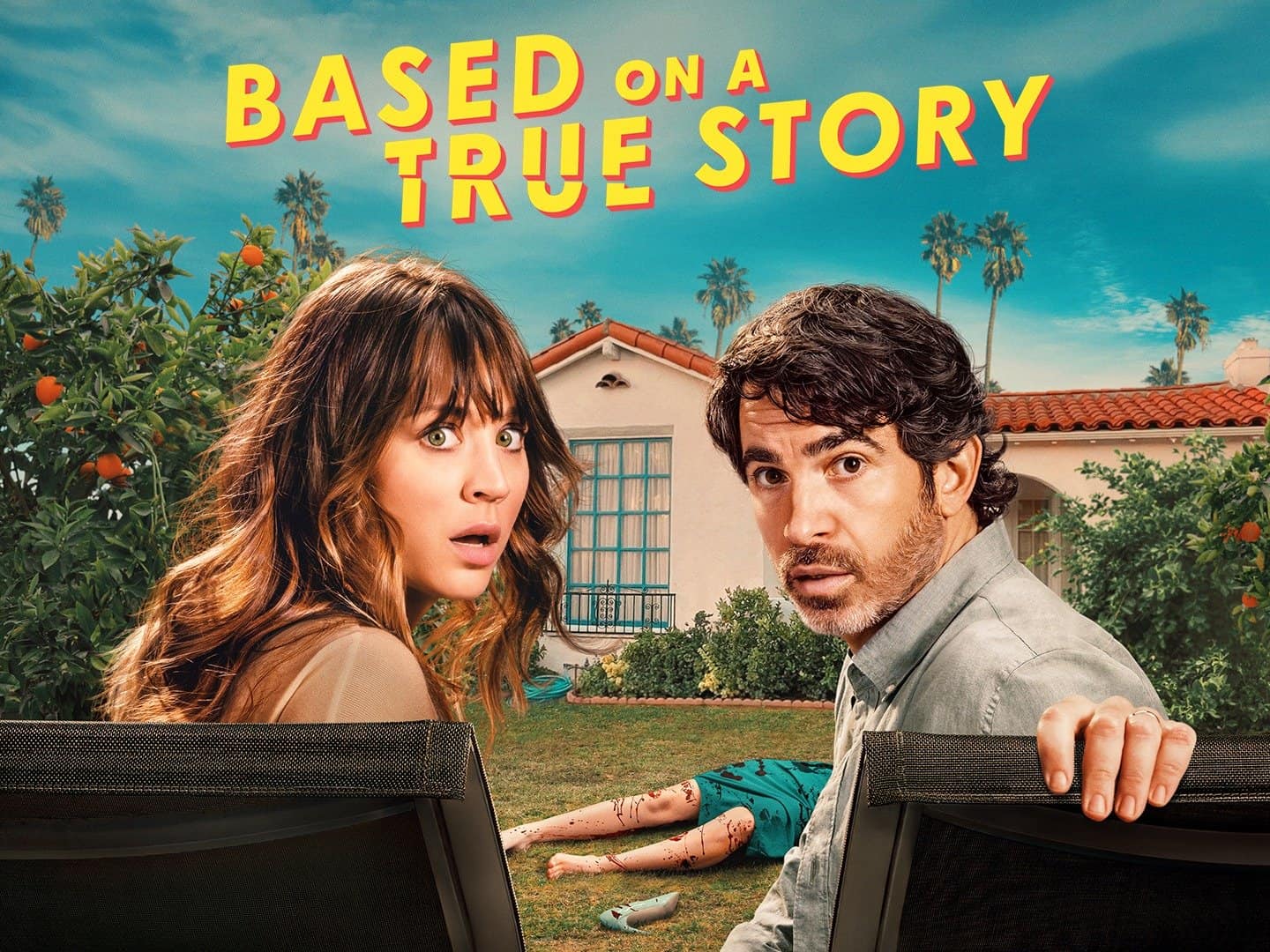 Based on a True Story, starring Kaley Cuoco and Chris Messina.