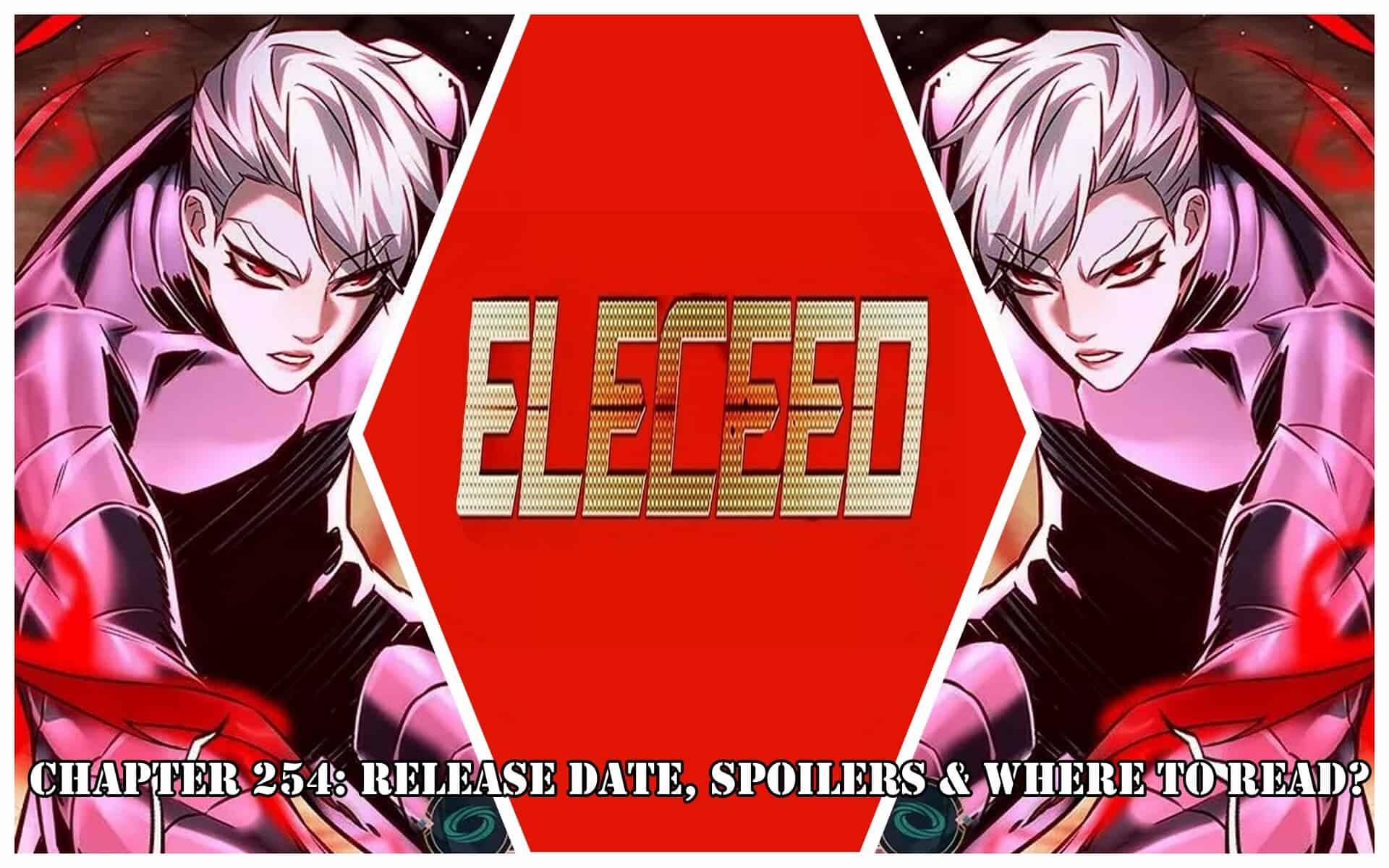 Eleceed Chapter 254: Release Date, Spoilers & Where to Read?