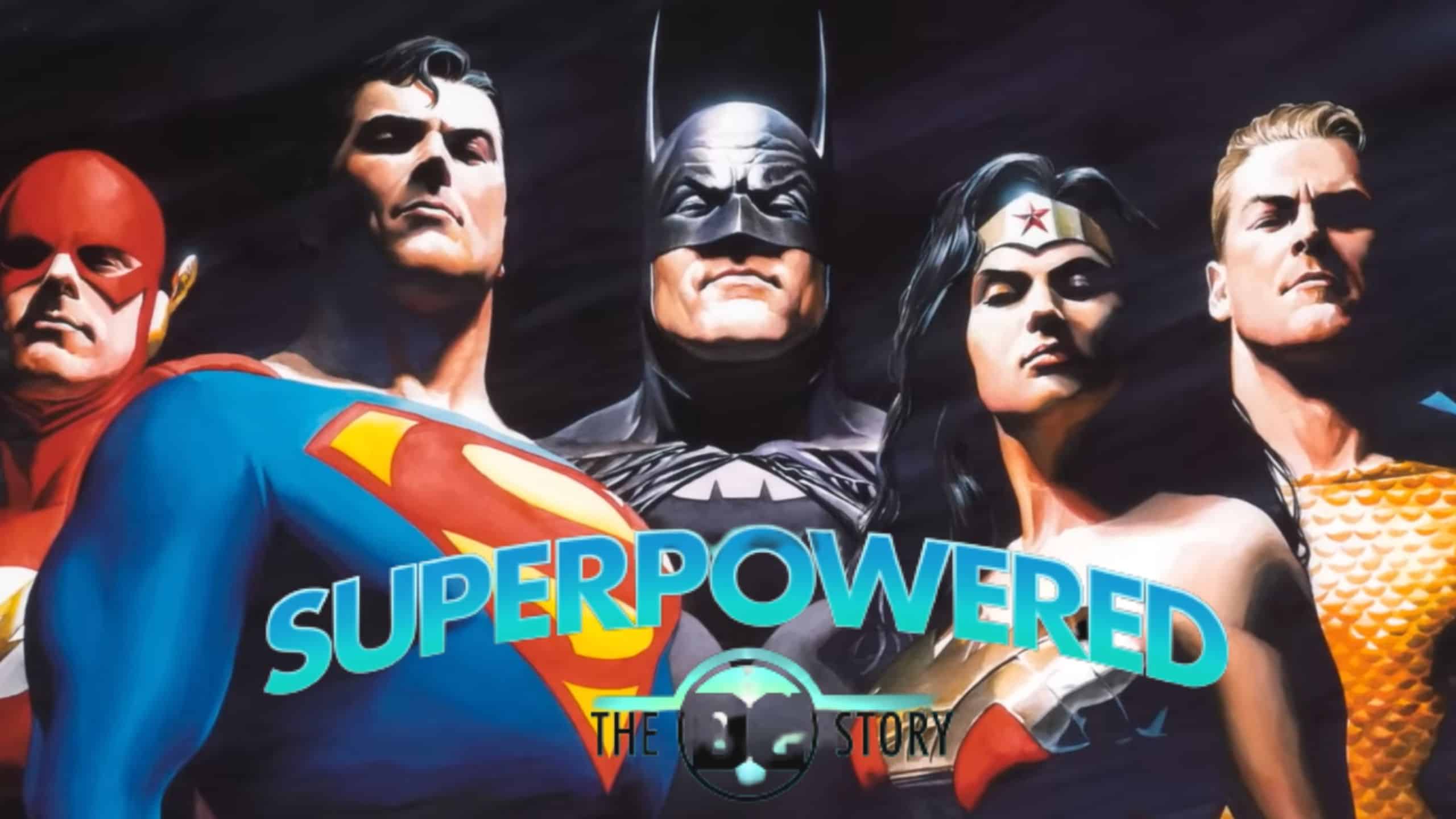 Superpowered The DC Story Episodes Streaming Guide
