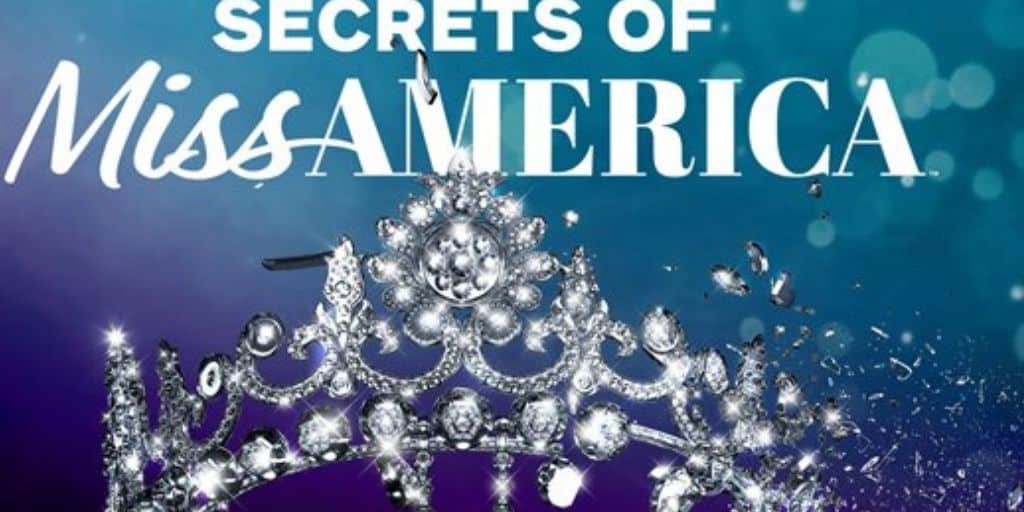 How To Watch Secrets Of Miss America Episodes? Streaming Guide OtakuKart