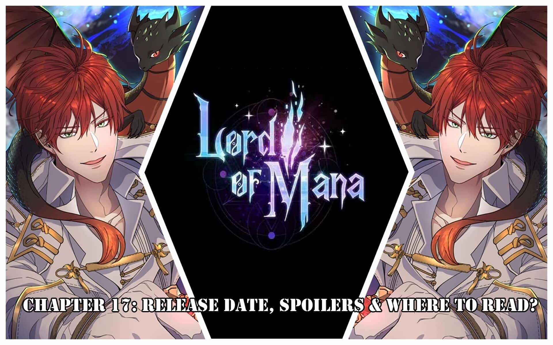 Lord Of Mana Chapter 17: Release Date, Spoilers & Where to Read?