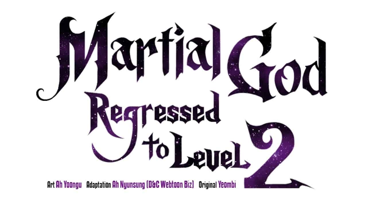 Martial God Regressed to Level 2 Chapter 22 Release Date