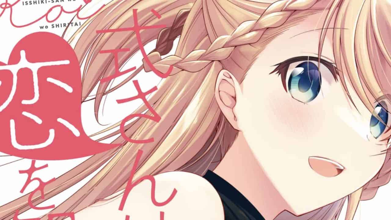 Isshiki San Wants to Know About Love Chapter 30 Release Date