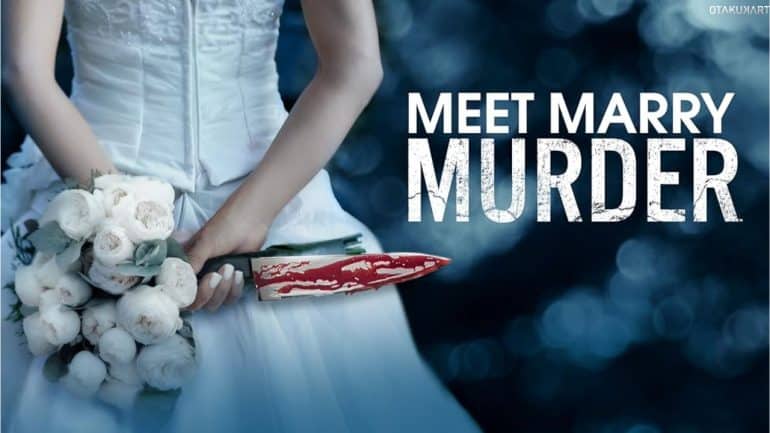 Meet Marry Murder Episode 10 Release Date