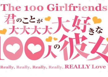 The 100 Girlfriends Who Really, Really, Really, Really, Really Love You Chapter 153: Release Date, Spoilers & Where to Read?