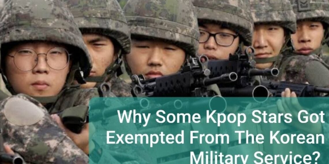 Why Some Kpop Idols And Actors Were Exempted From The Mandatory Military Service In Korea?