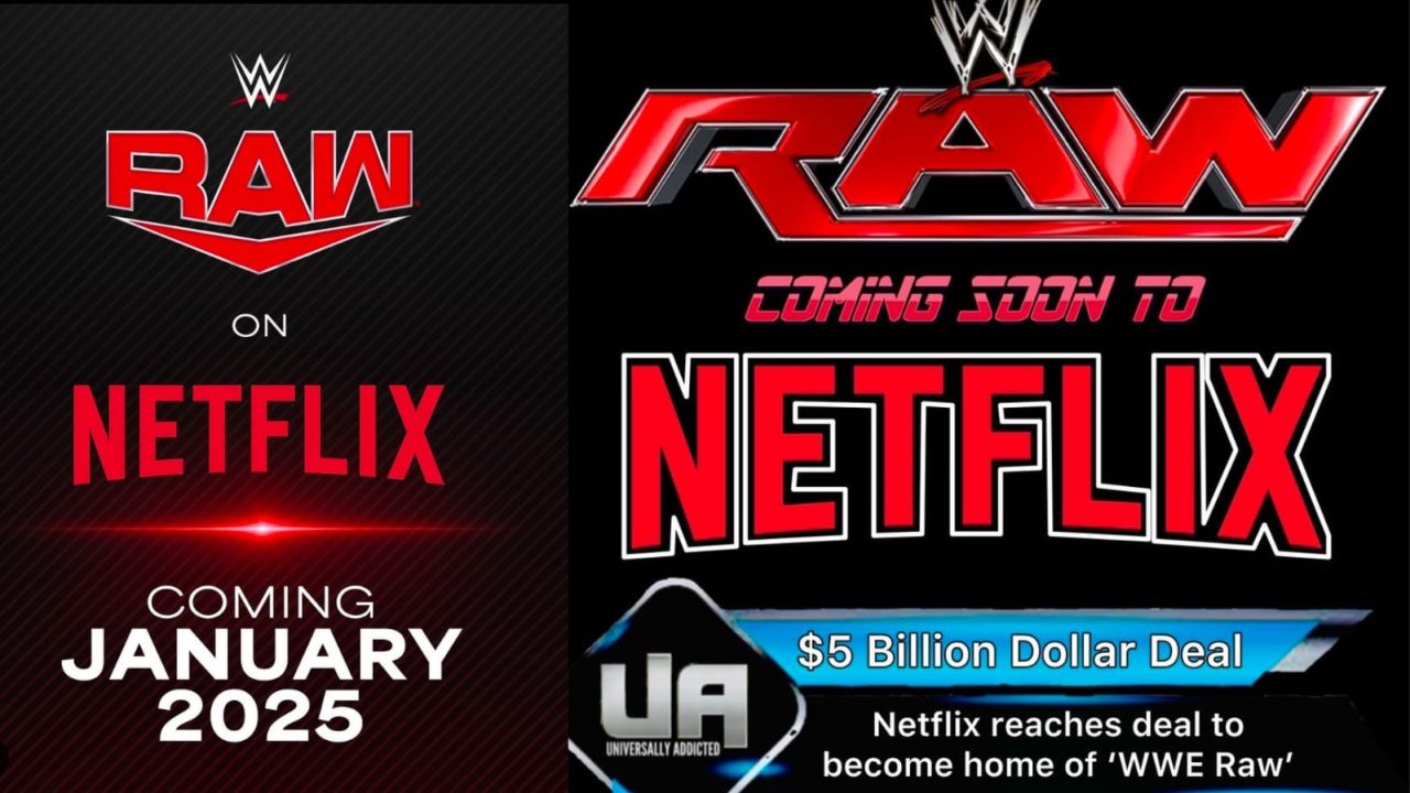 WWE Raw has signed a deal with Netflix of more than $5 Billion