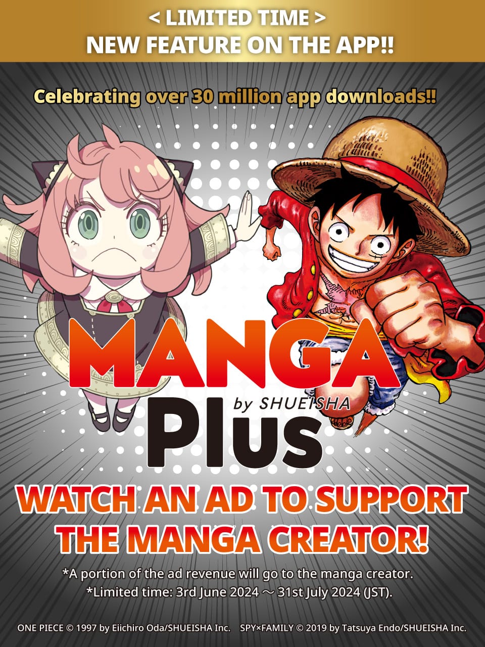 MANGA Plus by SHUEISHA Celebrates 28 Million App Downloads with New Feature To celebrate this significant achievement, MANGA Plus is introducing a new limited-time feature that allows users to support their favorite manga creators by watching ads. This feature is available in all nine languages supported on the app and can be accessed by users worldwide. New Feature: Watch Ads to Support Manga Creators Starting from June 3rd, 12 pm (JST), or 3 am (GMT), users will have the option to watch an advertisement after reading a chapter on the MANGA Plus app. A portion of the ad revenue generated will be directly distributed to the respective manga creators. This initiative aims to highlight and support the manga creators who pour their hearts and souls into their work. It also provides overseas readers with a direct way to show their support and bridges the gap between them and the manga creators. This initiative is possible because MANGA Plus is a service run directly by the editorial team in Japan. How It Works: Read a Chapter: Read a chapter on the MANGA Plus app as usual. Watch an Ad: At the end of the chapter, there will be a prompt to watch an ad. Support Creators: A portion of the ad revenue goes directly to the manga creator. Continue Reading: Read more from the same creator, or find a new title and manga creator to support. A Message from Deputy Editor-In-Chief Momiyama: “We are thrilled to have reached 28 million downloads and are incredibly grateful to our dedicated user base,” said Deputy Editor-In-Chief Momiyama. “Manga creators put their everything into creating manga with the help of editors. However, it’s only because of the fans that we can continuously create new stories. With this new feature, users can watch an ad to support their favorite manga creator. We hope that this new feature will allow users to connect more with our platform, and have their voices heard by the manga creators and editors in Japan.” About MANGA Plus by SHUEISHA: MANGA Plus by SHUEISHA is operated directly by the editorial department in Japan, ensuring that what you read directly supports the creators. The platform hopes to reach many fans and help readers discover their new favorite manga to read. This new feature not only celebrates the app's success but also strengthens the connection between manga fans and creators, offering a simple yet impactful way for readers to contribute to the manga industry. Now Give me 3 15 words of summary lines from it and a catching Sub Heading