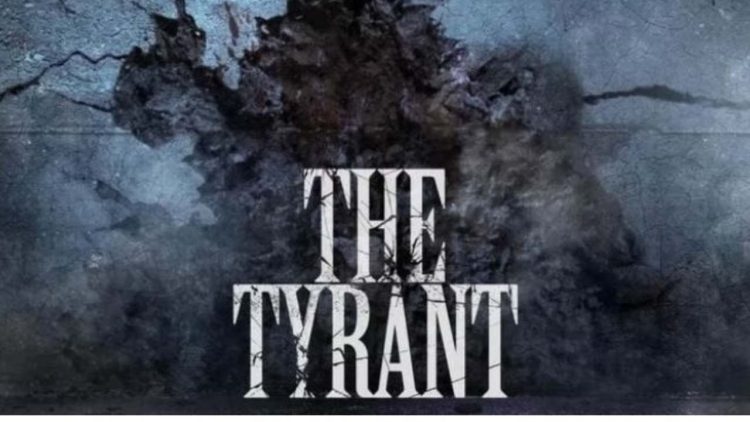 The Tyrant