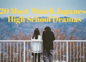 20 Must-Watch Japanese High School Dramas