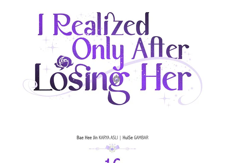 I Realized Only After Losing Her