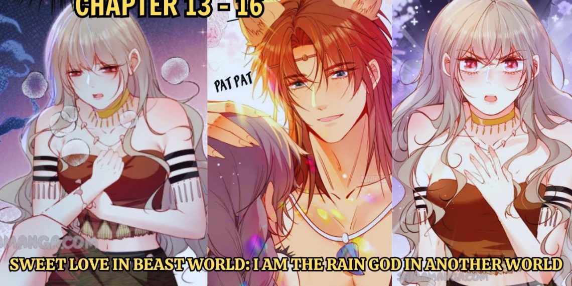 Sweet Love in Beast World: I Am the Rain God in Another World