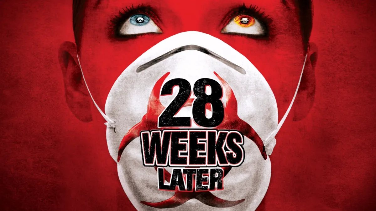 28 Weeks Later