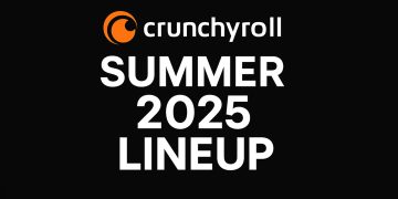 Summer 2025 Crunchyroll Lineup