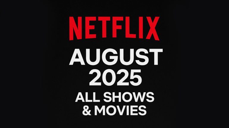 Netflix August 2025