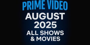 Prime Video August 2025