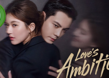 Love's Ambition - Love's Ambition Episode 10 Review: Love Faces Dark Threats