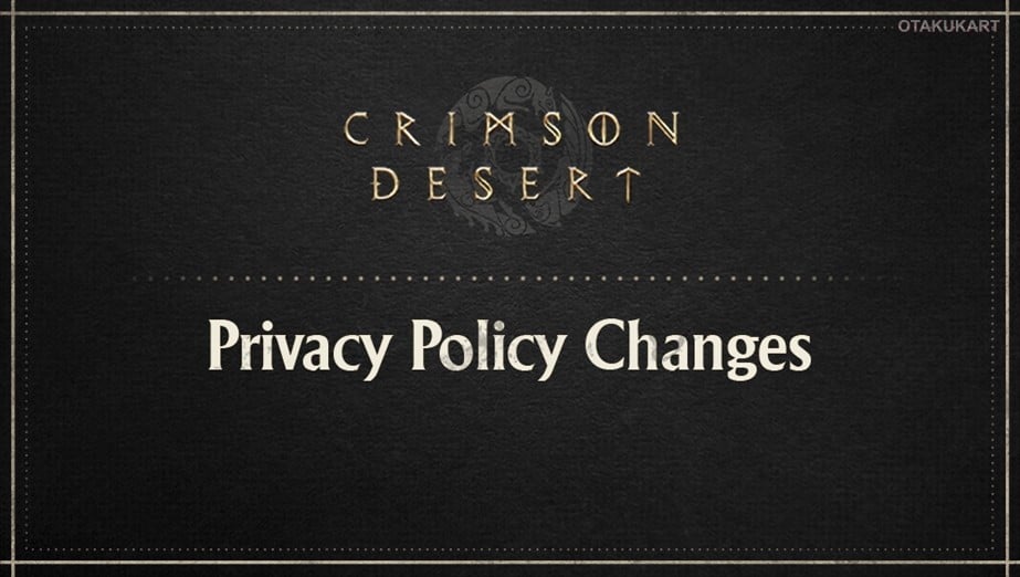 Crimson Desert Privacy Policy Update Scheduled for July 8, 2026 With New Data Collection Changes
