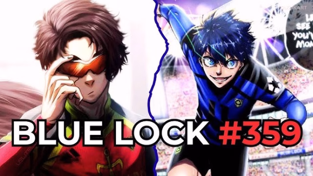 Blue Lock Chapter 359: Spoilers, Summary & Recap